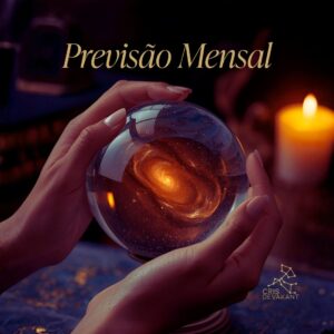 Previsão Mensal: Sua Orientação Astrológica e de Tarô