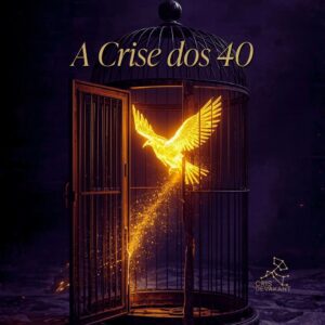 A Crise dos 40: A Travessia da Meia-Idade