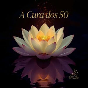 A Cura dos 50: A Jornada do Curador Interior
