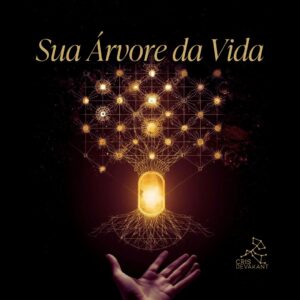 Sua Árvore da Vida: A Arquitetura da Alma